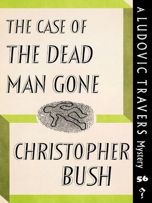 cover image of The Case of the Dead Man Gone